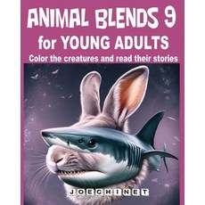 (영문도서) Animal Blends 9 for Young Adults: Nature's Narrative: Exploring Environmental Issues through ... Paperback, Independently Published, English, 9798870519876