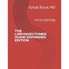 (영문도서) The Laryngectomee Guide Expanded Edition: Fifth Edition Paperback, Independently Published, English, 9798847859189