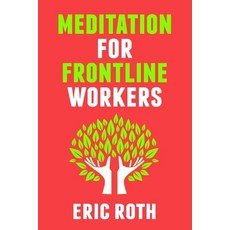 (영문도서) Meditation for Frontline Workers Paperback, Independently Published, English, 9798479522802