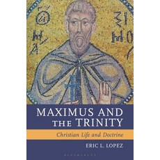 (英文圖書)Maximus and the Trinity: Christian Life and Doctrine 精裝版, Fortress Academic, 英文