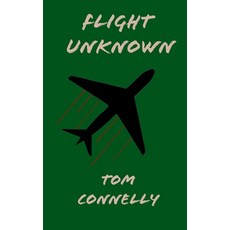 (영문도서) Flight Unknown Paperback, Independently Published, English, 9798404556568