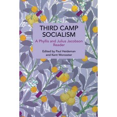 (영문도서)Third Camp Socialism Paperback, Haymarket Books, English, 9798888907917 Haymarket Books, English, 9798888907917