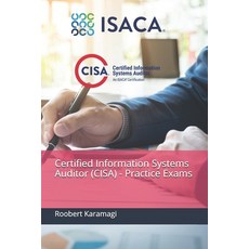 Certified Information Systems Auditor (CISA) - Practice Exams Paperback, Independently Published, English, 9798745029295