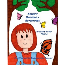 (영문도서) Abbey's Butterfly Adventures Paperback, Lulu.com, English, 9781304104519