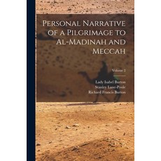 (영문도서) Personal Narrative of a Pilgrimage to Al-Madinah and Meccah; Volume 2 Paperback, Legare Street Press, English, 9781016346979