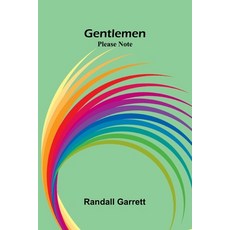 (영문도서)Gentlemen: Please note Paperback, Alpha Edition, English, 9789369875030