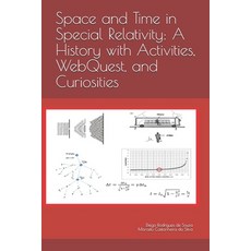 (영문도서)Space and Time in Special Relativity: A History with Activities WebQuest and C... Paperback, English, 9798684254567, Independently Published English, 9798684254567, Independently Published
