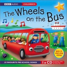 Wheels on the Bus : Audio CD, BBC Audiobooks