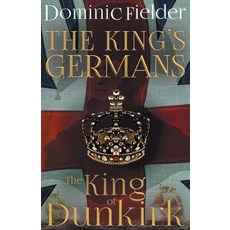 (영문도서) The King of Dunkirk Paperback, Dominic Fielder, English, 9781916499034