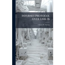 (英文圖書)Internet Protocol Over Link-16 精裝版, Hutson Street Press, 英文