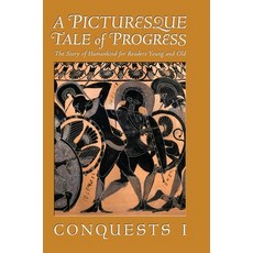 (영문도서)A Picturesque Tale of Progress: The Story of Humankind for Readers Young and Old... Hardcover, Angelico Press, English, 9798892800822