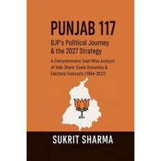(英文圖書)Punjab 117: BJP's Political Journey & the 2027 Strategy 平裝版, Sukrit Sharma, 英文
