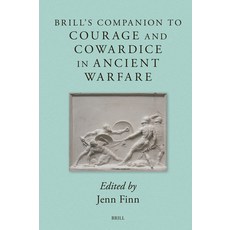 (外文書)Brill's Companion to Courage and Cowardice in Ancient Warfare Hardcover, Brill, English