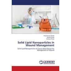 (영문도서)Solid Lipid Nanoparticles in Wound Management Paperback, LAP Lambert Academic Publis..., English, 9786208415129
