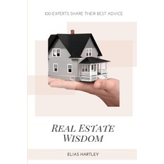 (영문도서) Real Estate Wisdom: 100 Experts Share Their Best Advice Paperback, Rwg Publishing, English, 9798348133276