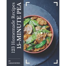 123 Homemade 15-Minute Pea Recipes: Not Just a 15-Minute Pea Cookbook! Paperback, Independently Published, English, 9798576342877