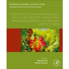 (영문도서)Synergistic Plant Metabolomics and Plant Growth-Promoting Microorganisms in Addr... Paperback, Academic Press, English, 9780443330261