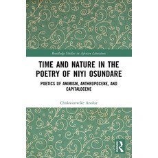 (英文圖書)Time and Nature in the Poetry of Niyi Osundare: Poetics of Animism Anthropocene... 平裝版, Routledge, English, Paperback