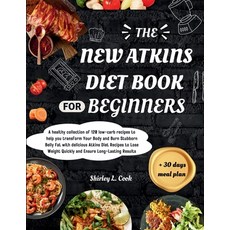 (영문도서) The New Atkins Diet Book For Beginners 2024: +Bonus 30 days meal plan for Atkin... Paperback, Independently Published, English, 9798345539347