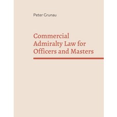 (영문도서) Commercial Admiralty Law for Officers and Masters Paperback, Bod - Books on Demand, English, 9783756207787
