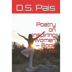 Poetry on Inspiring Women - Book Three Paperback, Independently Published