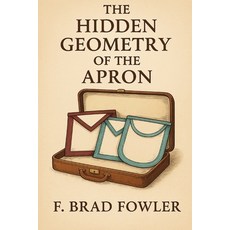 (영문도서)The Hidden Geometry of the Apron Paperback, Independently Published, English, 9798272727039
