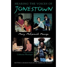(영문도서)Hearing the Voices of Jonestown: Putting a Human Face on an American Tragedy Paperback, Syracuse University Press, English, 9780815611226