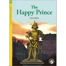 Compass Classic Readers Level 1 : The Happy Prince Paperback + MP3 CD, 콤파스퍼블리싱