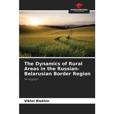 (英文圖書)The Dynamics of Rural Areas in the Russian-Belarusian Border Region 平裝版, Our Knowledge Publishing, 英文