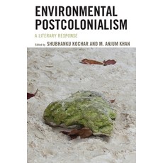 (영문도서) Environmental Postcolonialism: A Literary Response Paperback, Lexington Books, English, 9781793634580