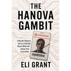 (영문도서)The Hanova Gambit: A Murder Mystery Set in a Futuristic Resort Where AI Knows Yo... Paperback, Independently Published, English, 9798294078935