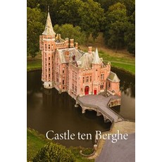 (영문도서) Castle ten Berghe Paperback, Independently Published, English, 9798862343090