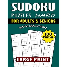 (영문도서) 100 Sudoku Large Print Puzzles for Seniors: Suitable Sudoku Games Book For Adults And Seniors... Paperback, Independently Published, English, 9798320880525