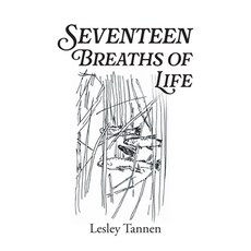 (영문도서) Seventeen Breaths of Life Paperback, FriesenPress, English, 9781038309341