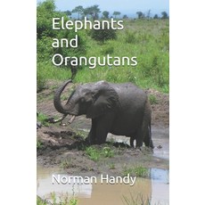 (英文圖書)Elephants and Orangutans 平裝版, Independently Published, 英文