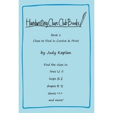 (영문도서) Handwriting Clues Club - Book 1: Clues to Find in Cursive & Print Paperback, Judy Kaplan Books, English, 9781957373003