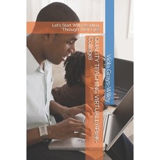 QUALITY TEACHING VIRTUALLY(PreK- College): Let's Start With Reading... "Through Their Eyes" Paperback, Independently Published, English, 9798700919746