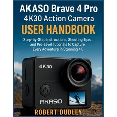 (英文圖書)AKASO Brave 4 Pro 4K30 Action Camera User Handbook: Step-by-Step Instructions S... 平裝版, Independently Published, 英文
