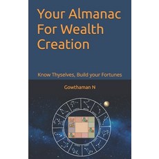 (英文圖書)Your Almanac For Wealth Creation: Know Thyselves Build your Fortunes 平裝版, Independently Published, 英文