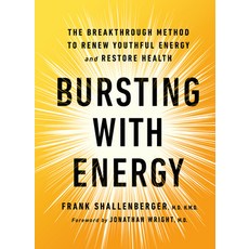 (영문도서) Bursting with Energy: The Breakthrough Method to Renew Youthful Energy and Restore Health 2n... Paperback, Basic Health Publications, English, 9781684428090