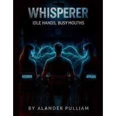 (영문도서)Whisperer Paperback, Alander Pulliam, English, 9798232006211
