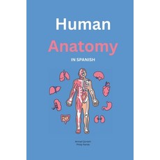 (영문도서)Basic Human Anatomy in Spanish Paperback, Independently Published, English, 9798290805566