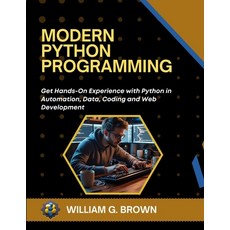 (英文圖書)Modern Python Programming: Get Hands-On Experience with Python in Automation Da... 平裝版, Independently Published, 英文