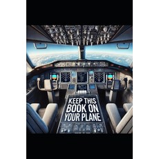 (영문도서) Keep This Book On Your Plane Paperback, Independently Published, English, 9798301918209