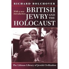 (영문도서) British Jewry and the Holocaust: With a New Introduction: With a New Introduction Paperback, Littman Library of Jewish C..., English, 9781874774808