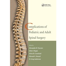 (영문도서)Complications of Pediatric and Adult Spinal Surgery Paperback, CRC Press, English, 9780367393878 CRC Press, English, 9780367393878