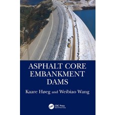 (英文圖書)Asphalt Core Embankment Dams 精裝版, CRC Press, 英文