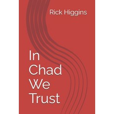 (영문도서)In Chad We Trust Paperback, Independently Published, English, 9798288639746