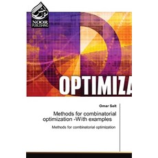 (영문도서)Methods for combinatorial optimization -With examples Paperback, Noor Publishing, English, 9786200046376