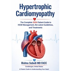 (外文書)Hypertrophic Cardiomyopathy: The Complete 2026 Patient Guide to HCM Management t... Paperback, Independently Published, English